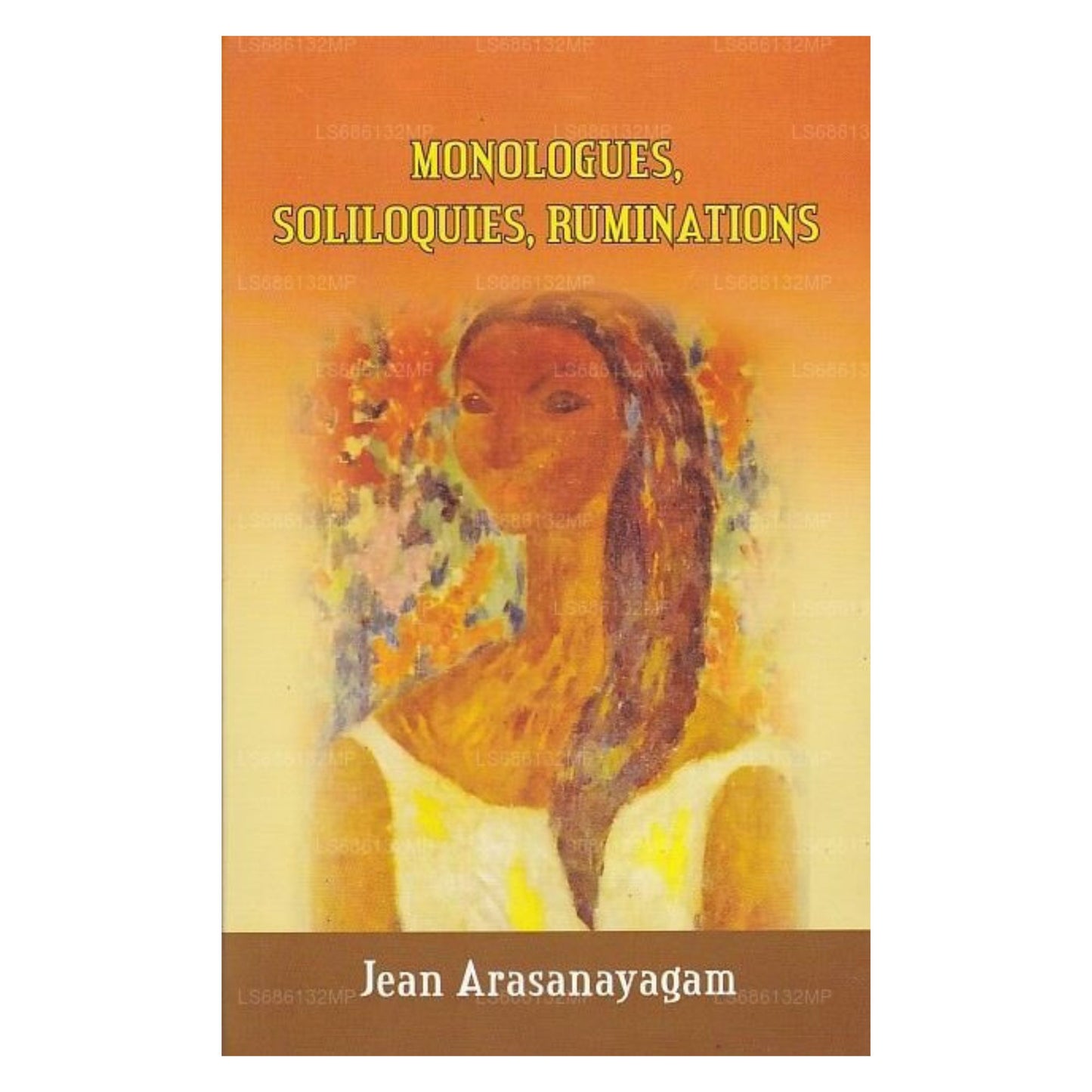 Monologues, Soliloquies,Ruminations