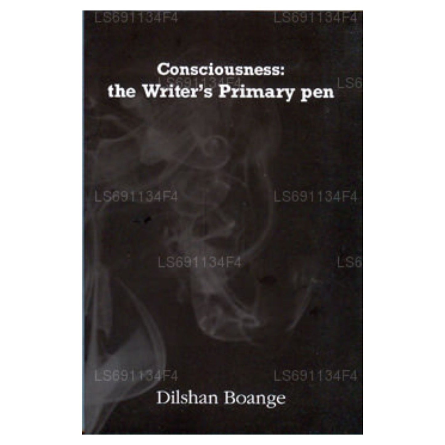Consciousness: The Writer'S Primary Pen