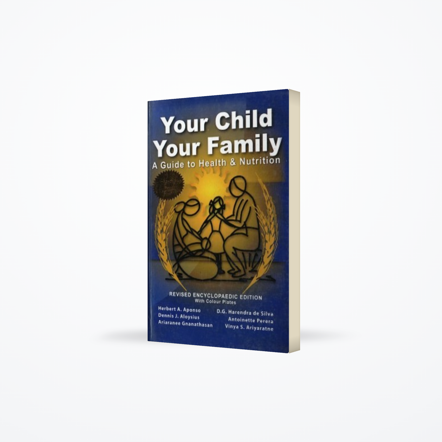 Your Child Your Family : A Guide to Health & Nutrition