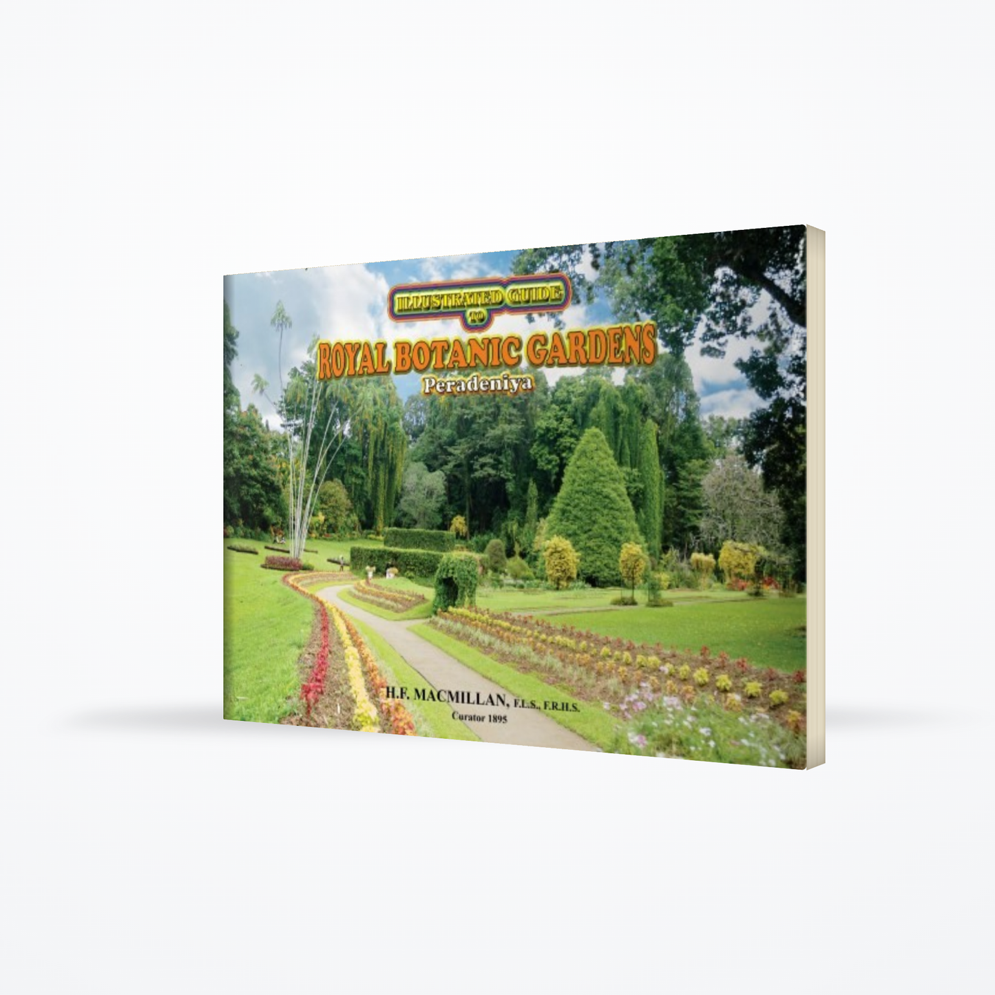 Illustrated guide to the Royal Botanic Gardens, Peradeniya