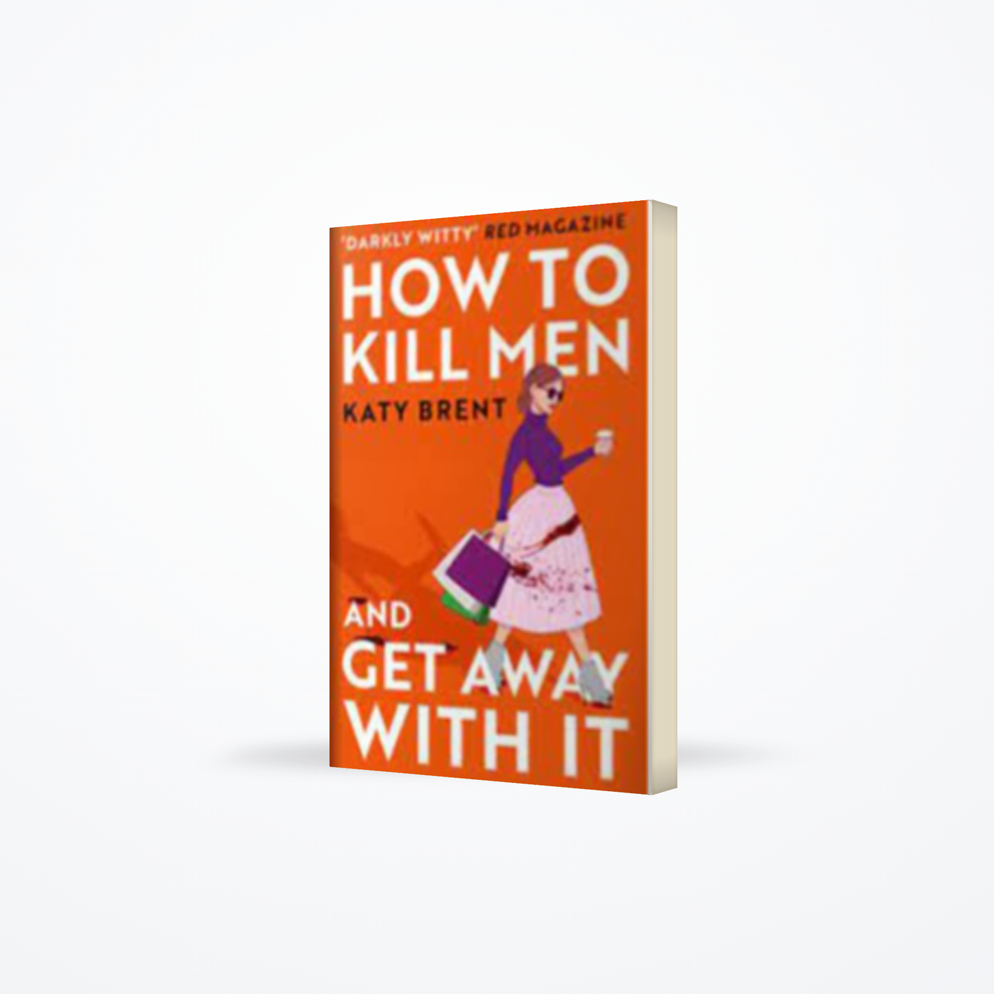 How to Kill Men and Get Away with It