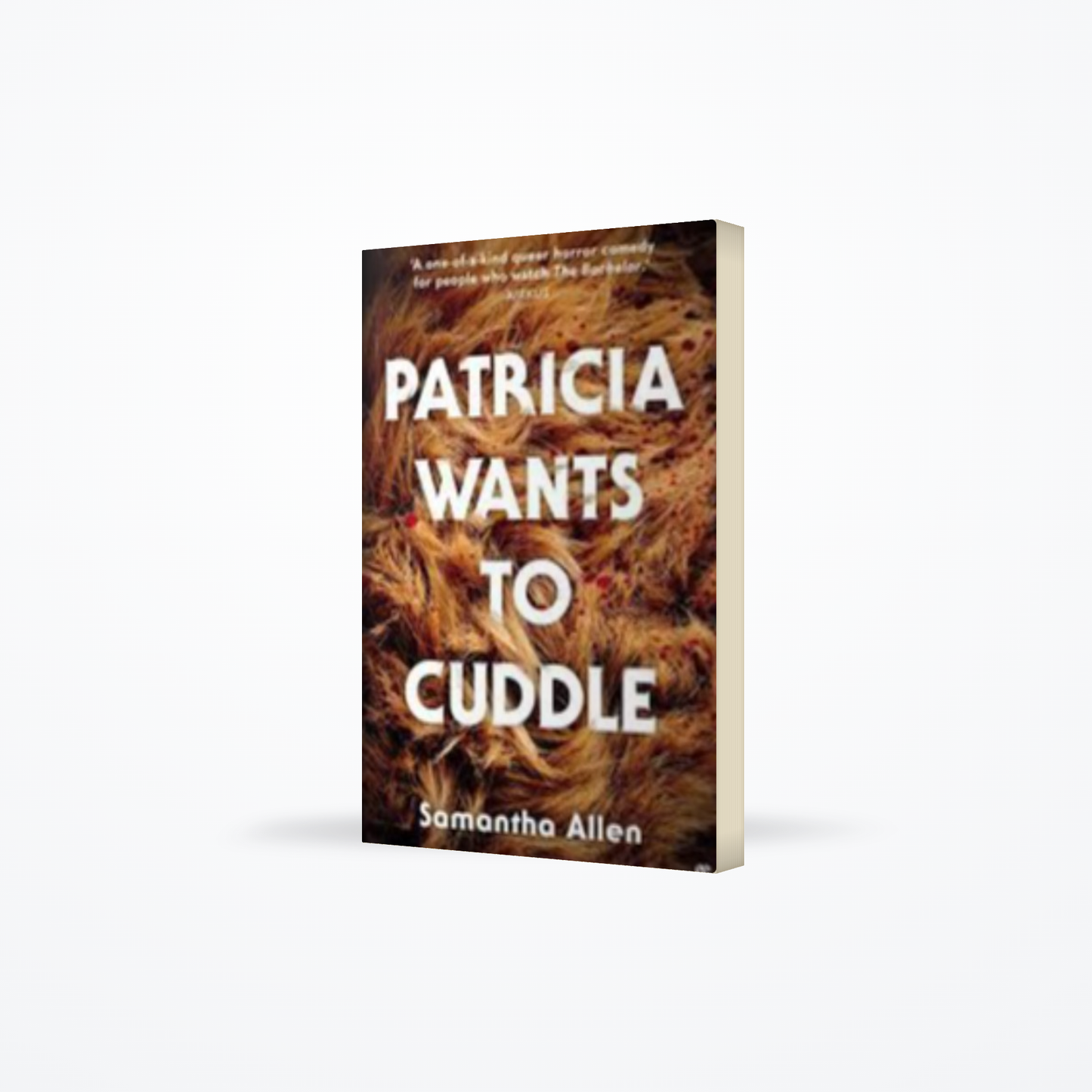 Patricia Wants to Cuddle