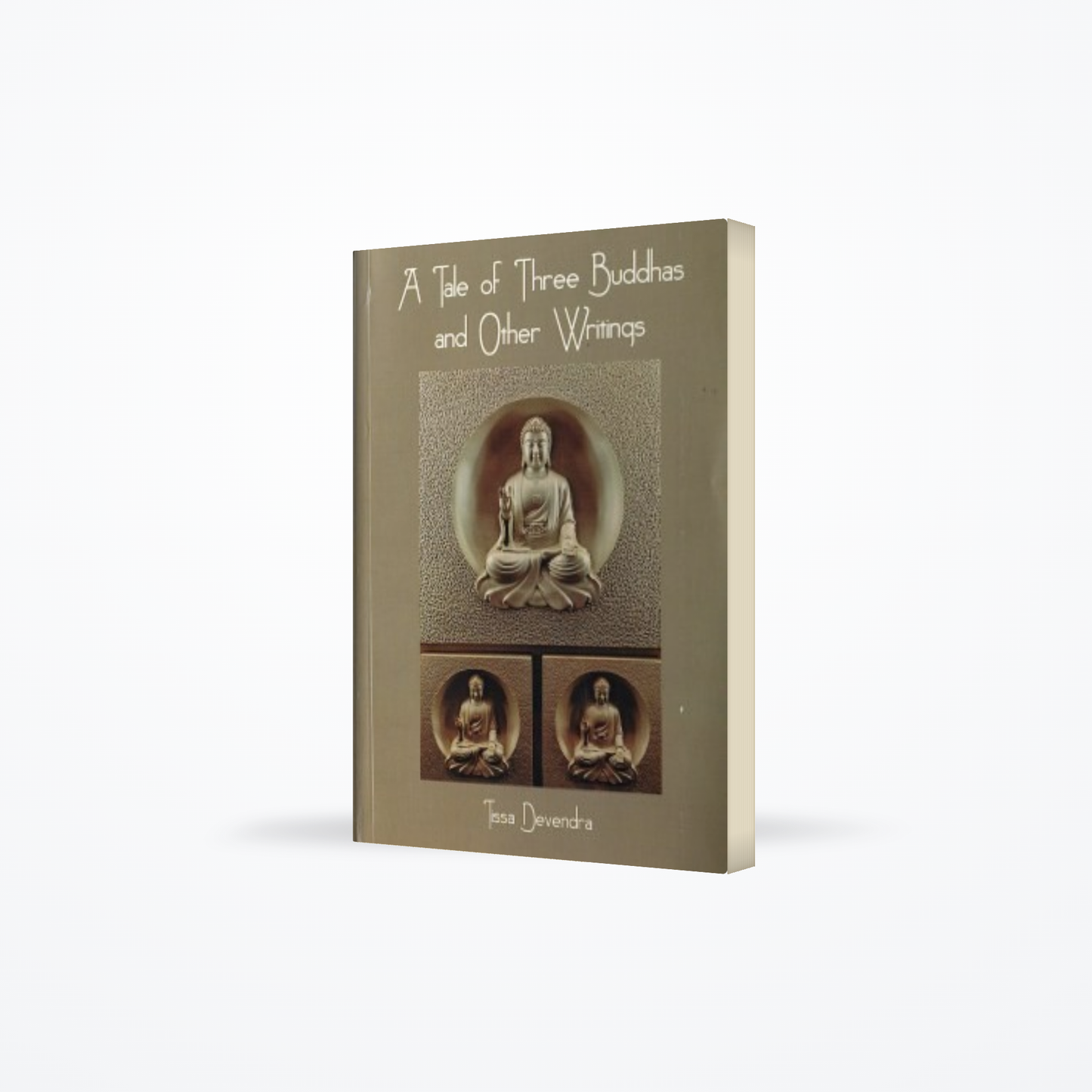 Tale Of Three Buddhas And Other Writings