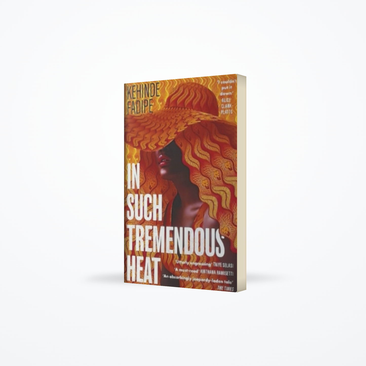 In Such Tremendous Heat