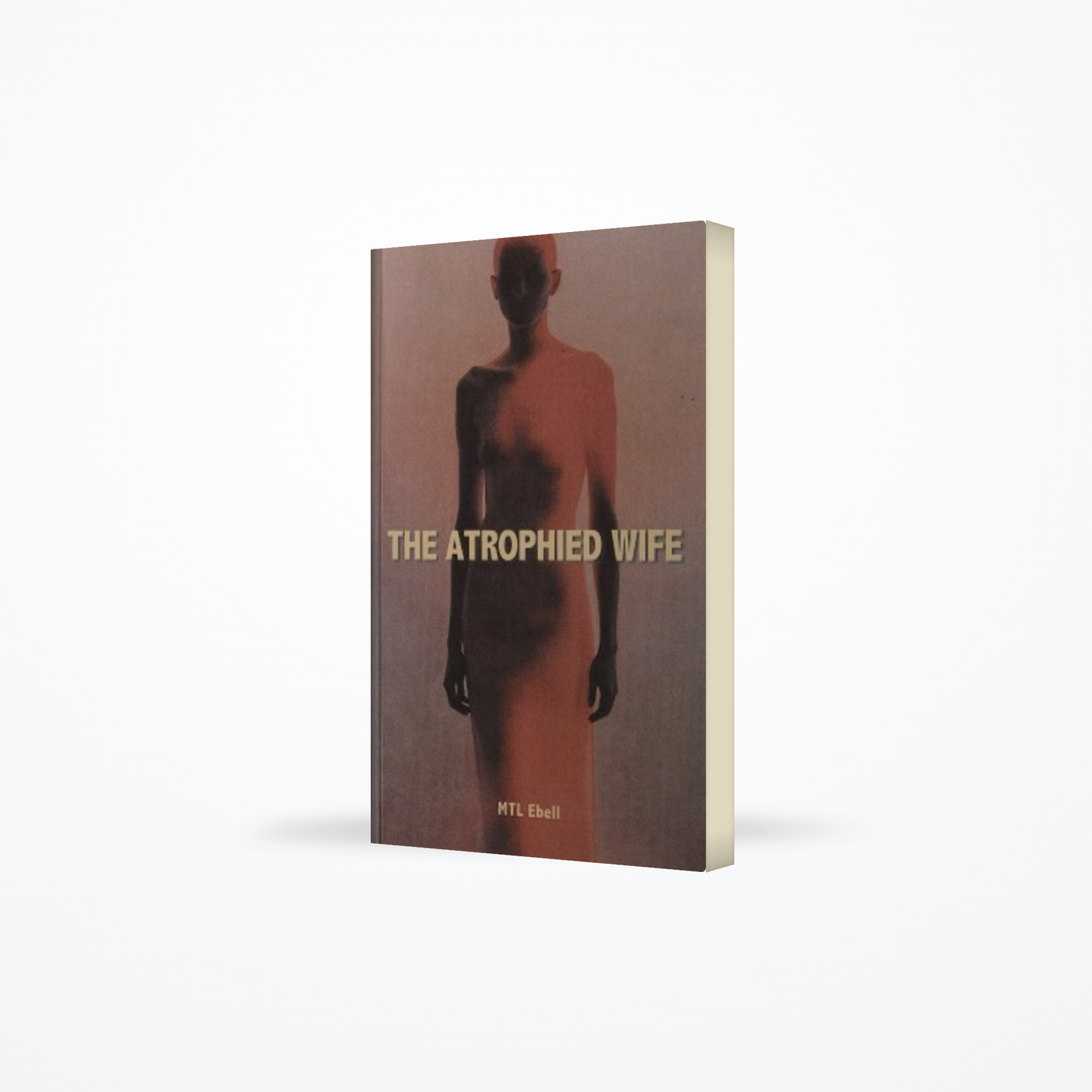 Atrophied Wife