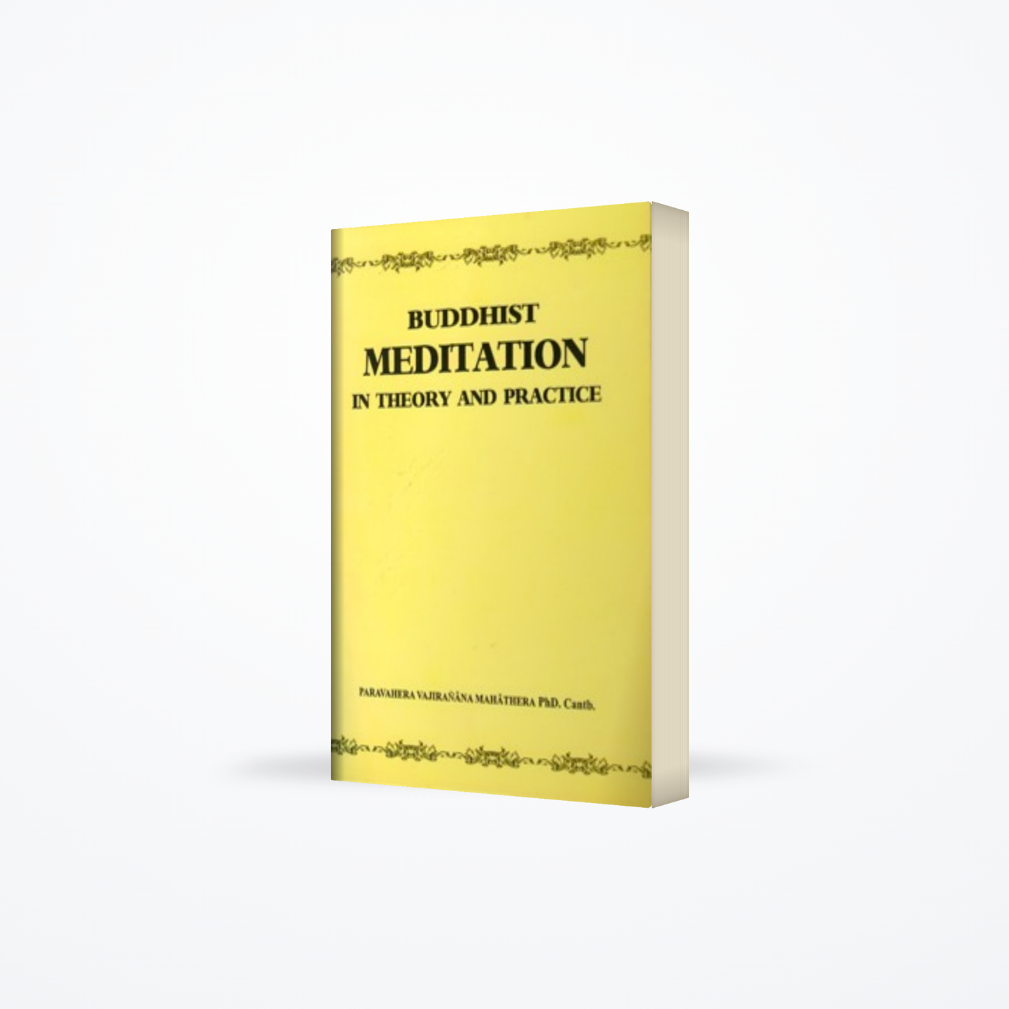 Buddhist Meditation in Theory & Practise
