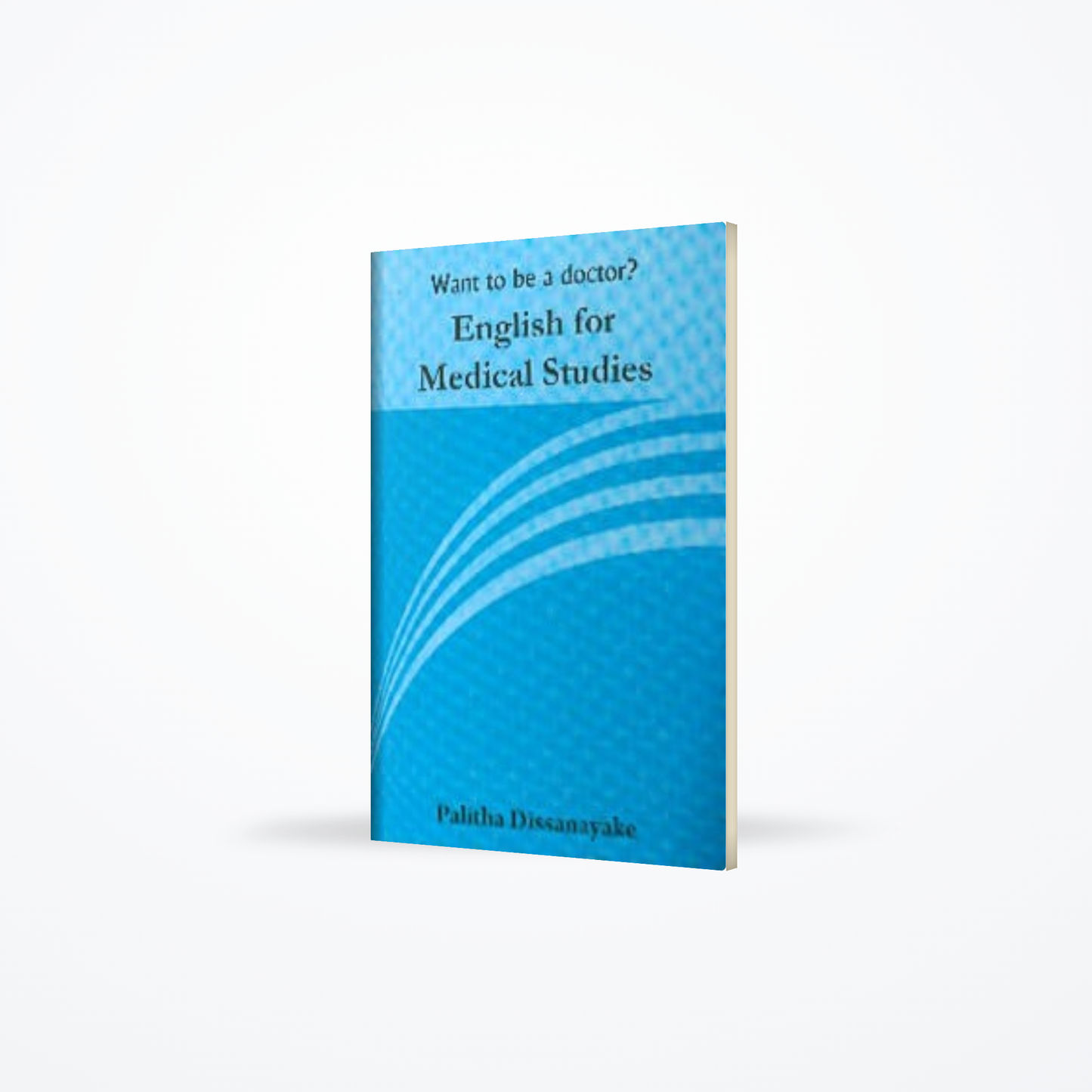 Want to be a doctor? English for Medical Studies
