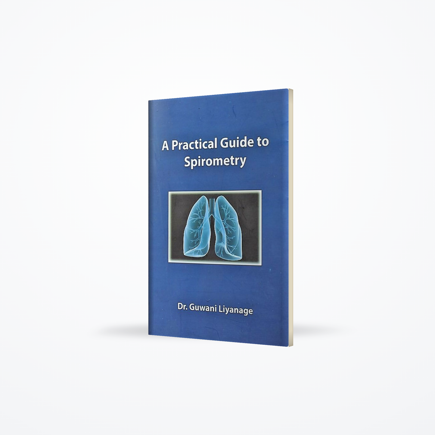 A Practical Guide to Spirometry