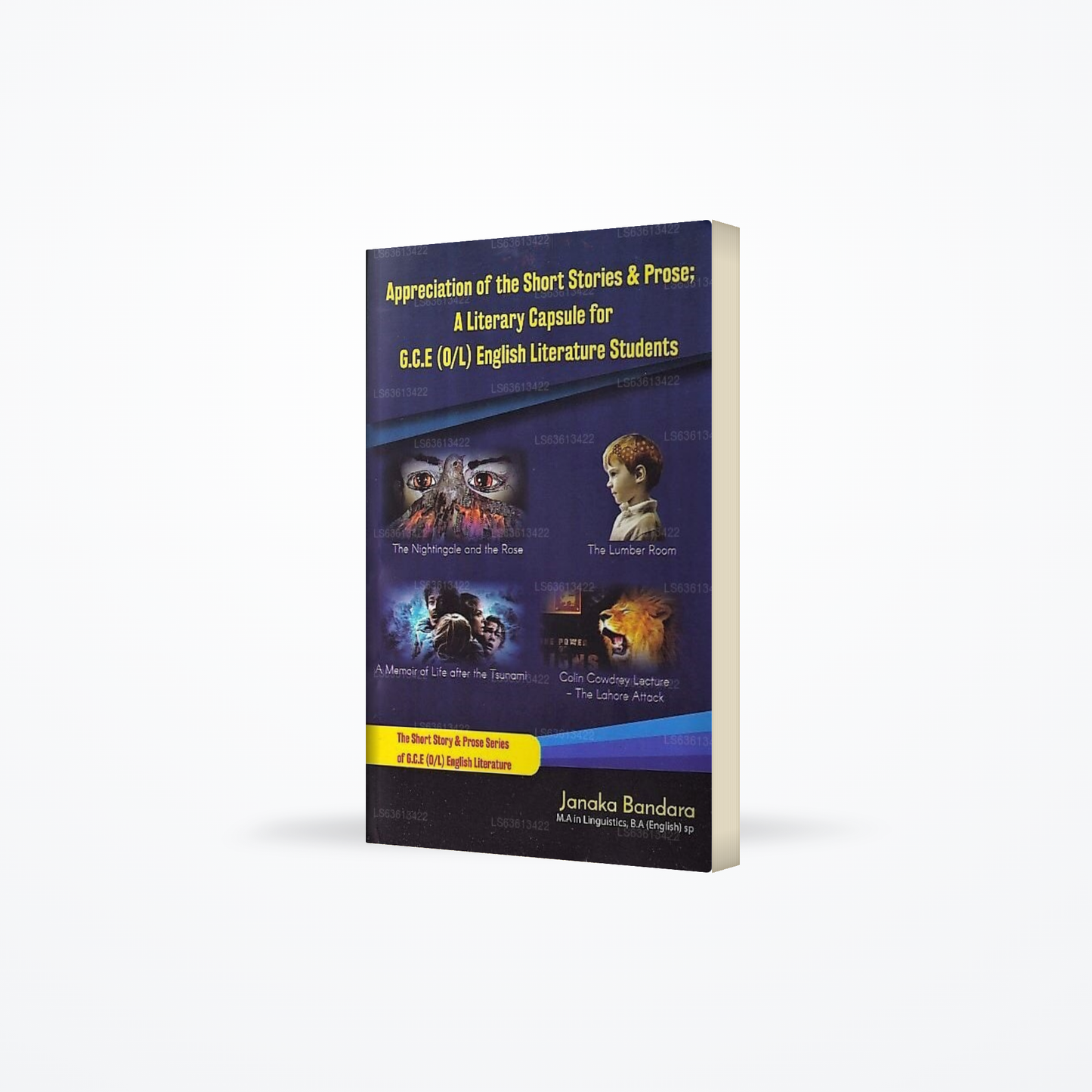 Appreciation of The Short Stories &Amp; Prose; A Literary Capsule For G.C.E.(O/L) English Literature