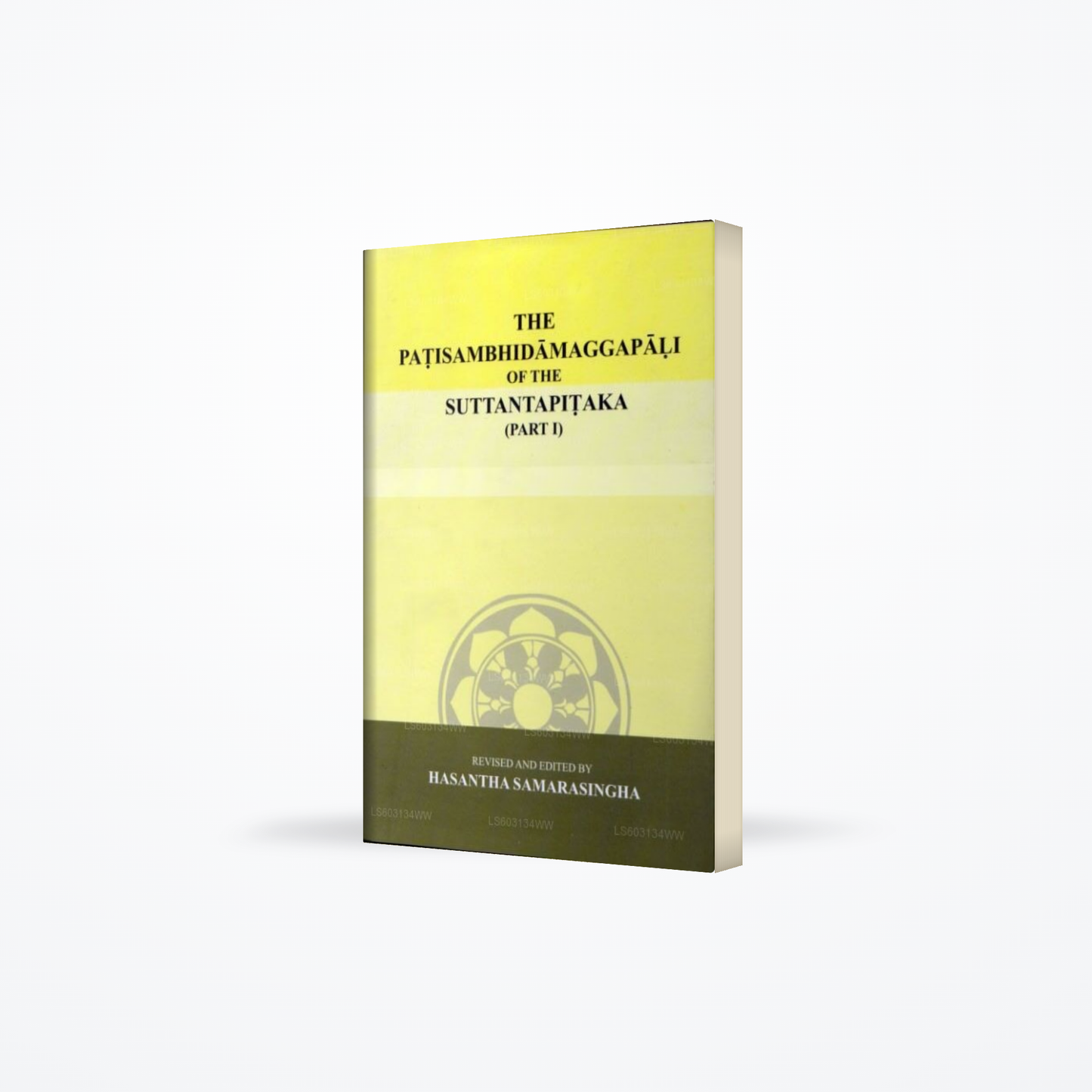 The Patisambhidamaggapali of The Suttantapitaka (Part I)