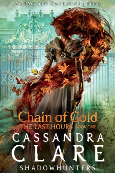 Chain of Gold the Last Hours Book One