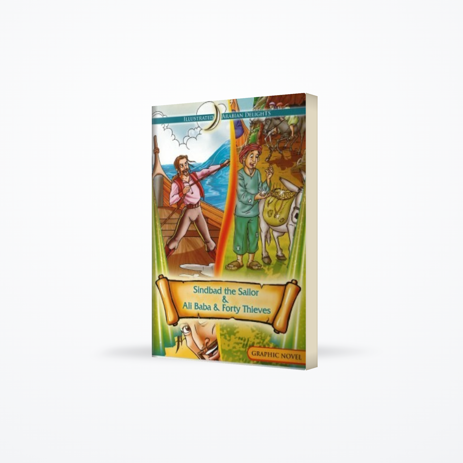 Illustrated Arabian delights: Sinbad the sailor & Ali Baba and the forty thieves