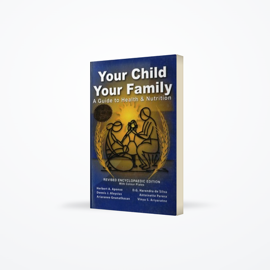 Your Child Your Family : A Guide to Health & Nutrition
