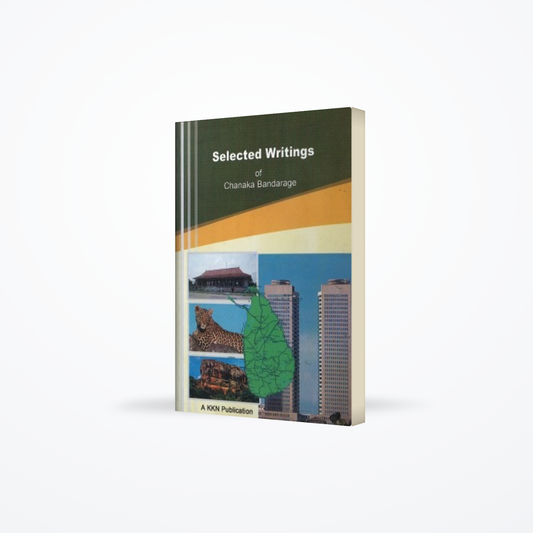 Selected Writings Of Chanaka Bandarage