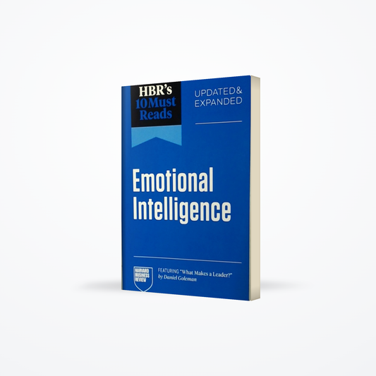 Hbrs 10 Must Reads - Emotional Intelligence