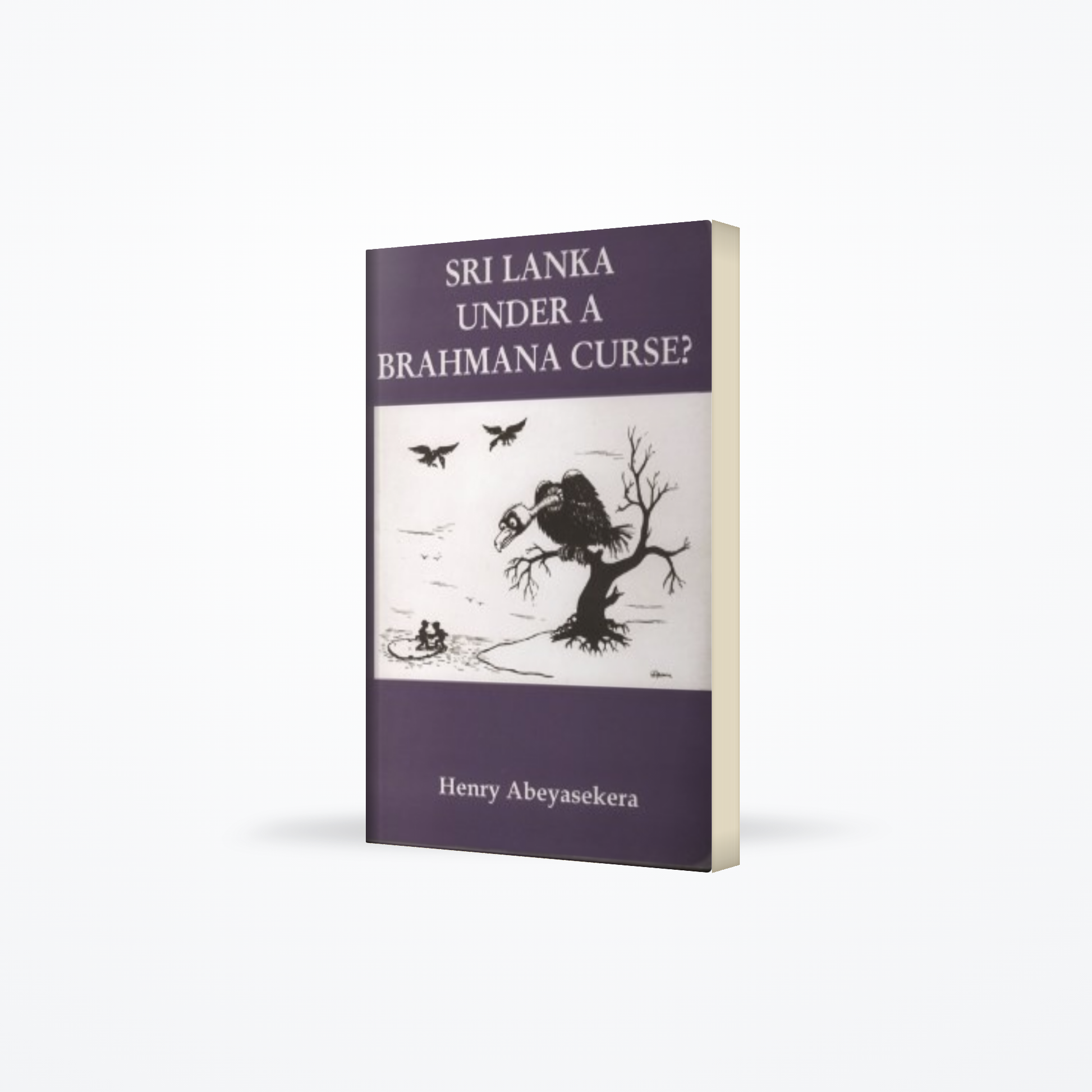 Sri Lanka under a Brahmana curse