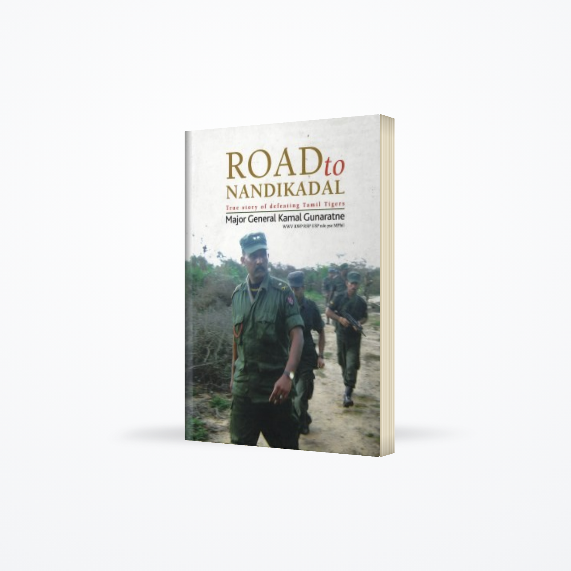 Road To Nandikadal : True Story Of Defeating Tamil Tigers