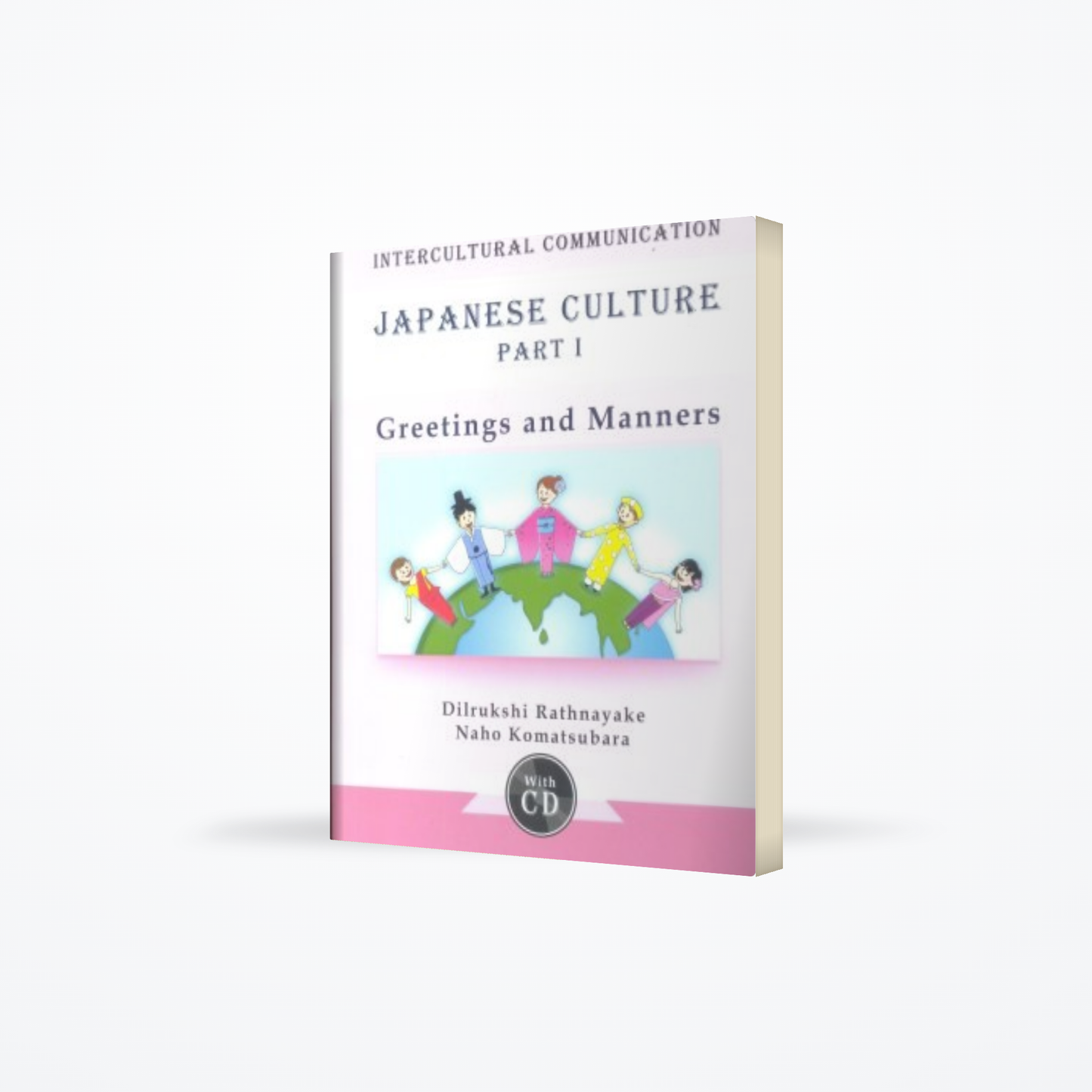 Intercultural Communication Japanese Culture With CD – Part 01 Greetings And Manners
