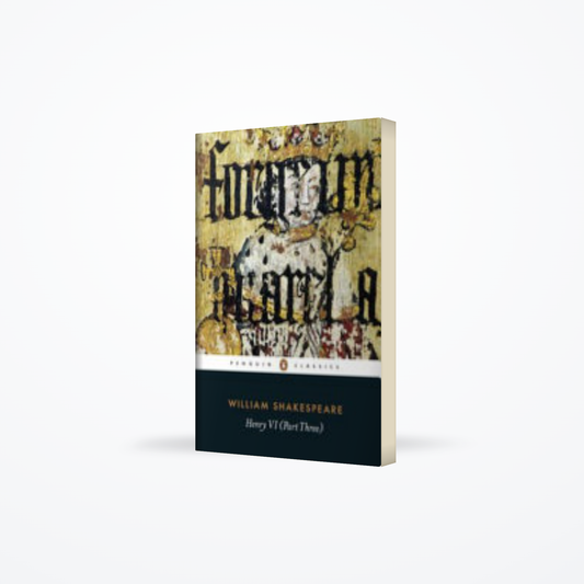 Penguin Cla - Henry Vi Part Three