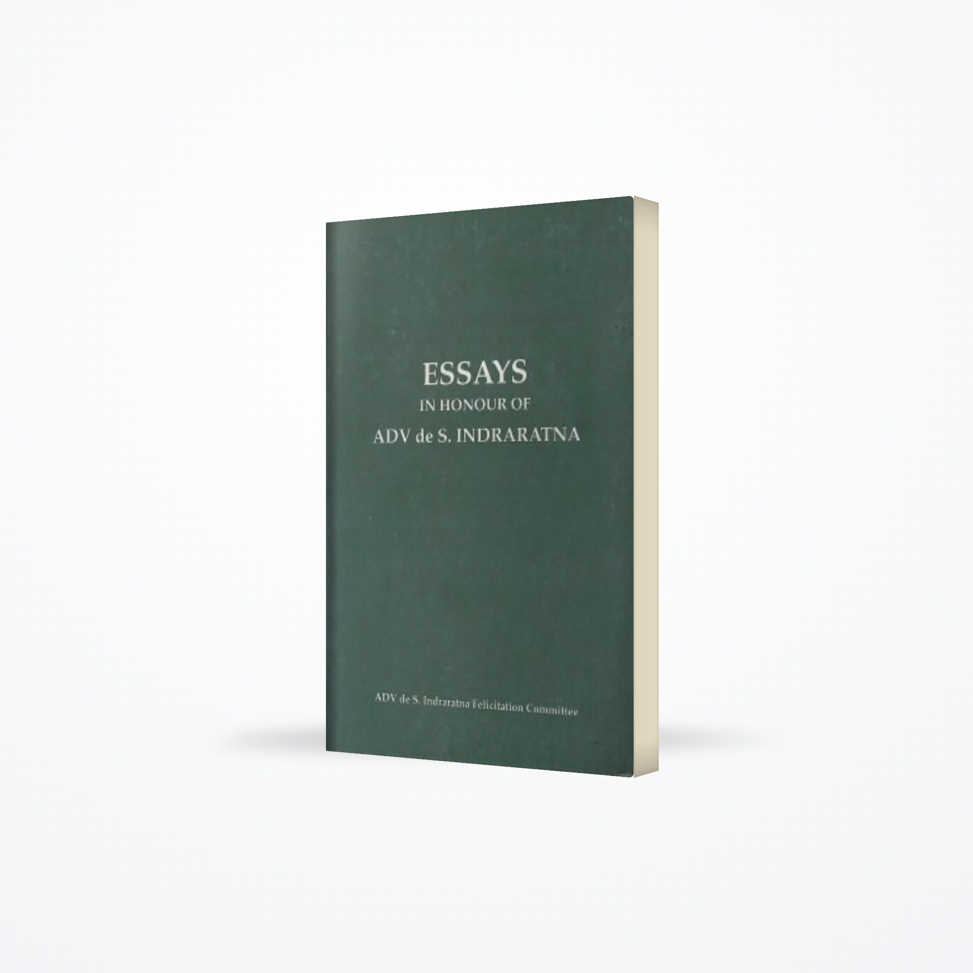 Essays In Honour Of Adv De S. Indraratna