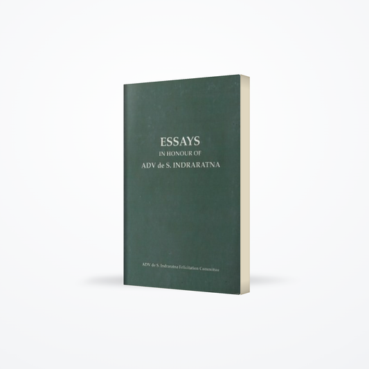 Essays In Honour Of Adv De S. Indraratna