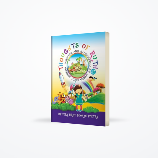 Thoughts Of Ruth : My Very First Book Of Poetry