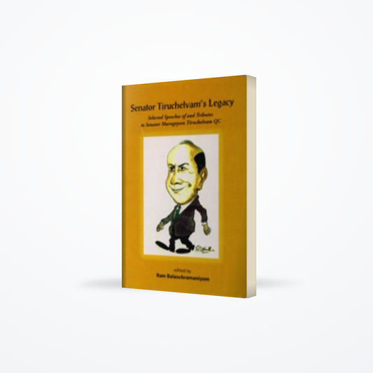 Senator Tiruchelvam’s Legacy