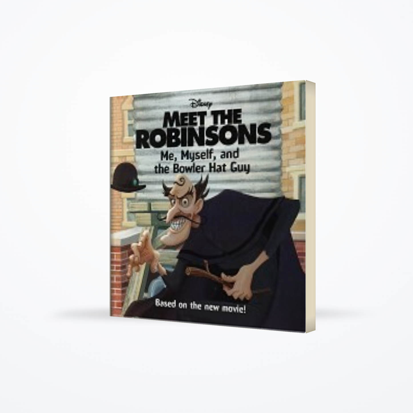 Meet The Robinsons : Me, Myself, And The Bowler Hat Guy