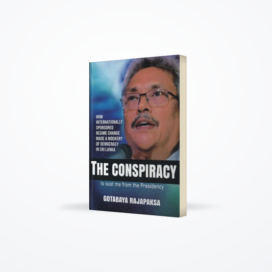 The Conspiracy – to oust me from the Presidency