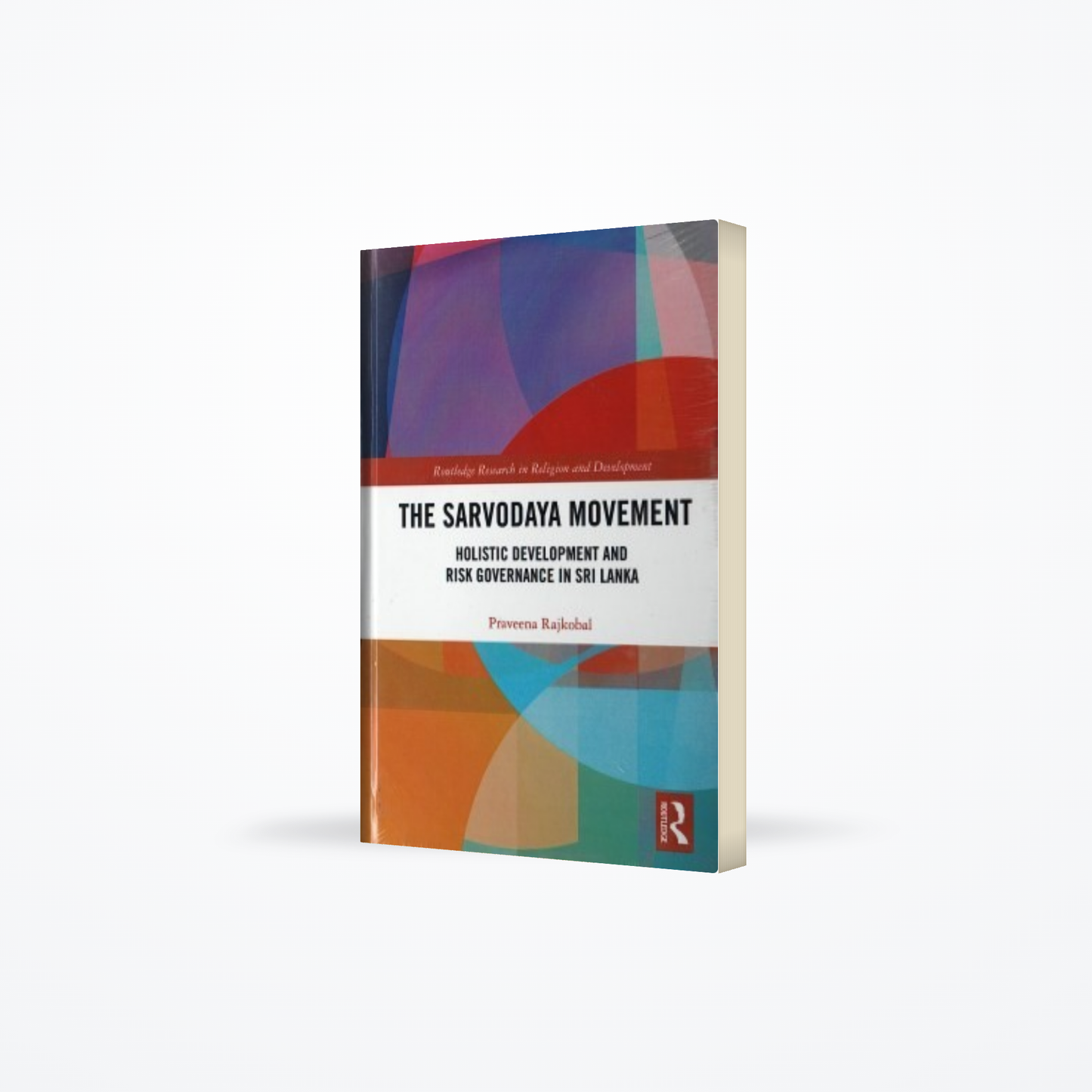 Sarvodaya Movement : Holistic Development And Risk Governance In sri Lanka