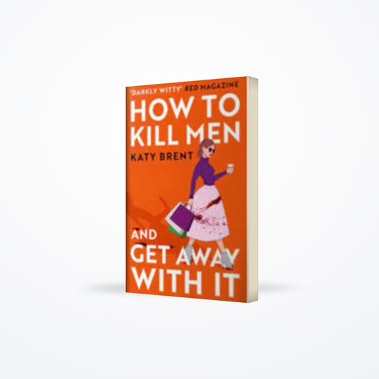 How to Kill Men and Get Away with It