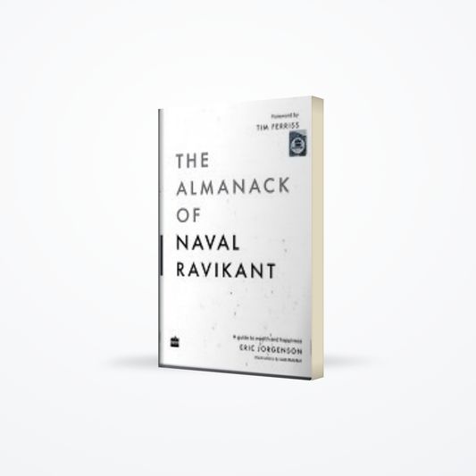Almanack Of Naval Ravikant