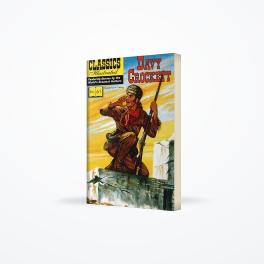 Davy Crockett : Classics Illustrated No. 61