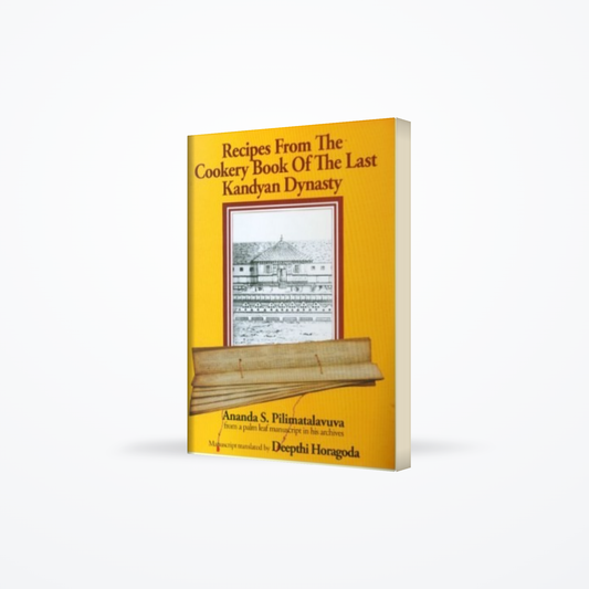 Recipes from the Cookery Book of the Last Kandyan Dynasty