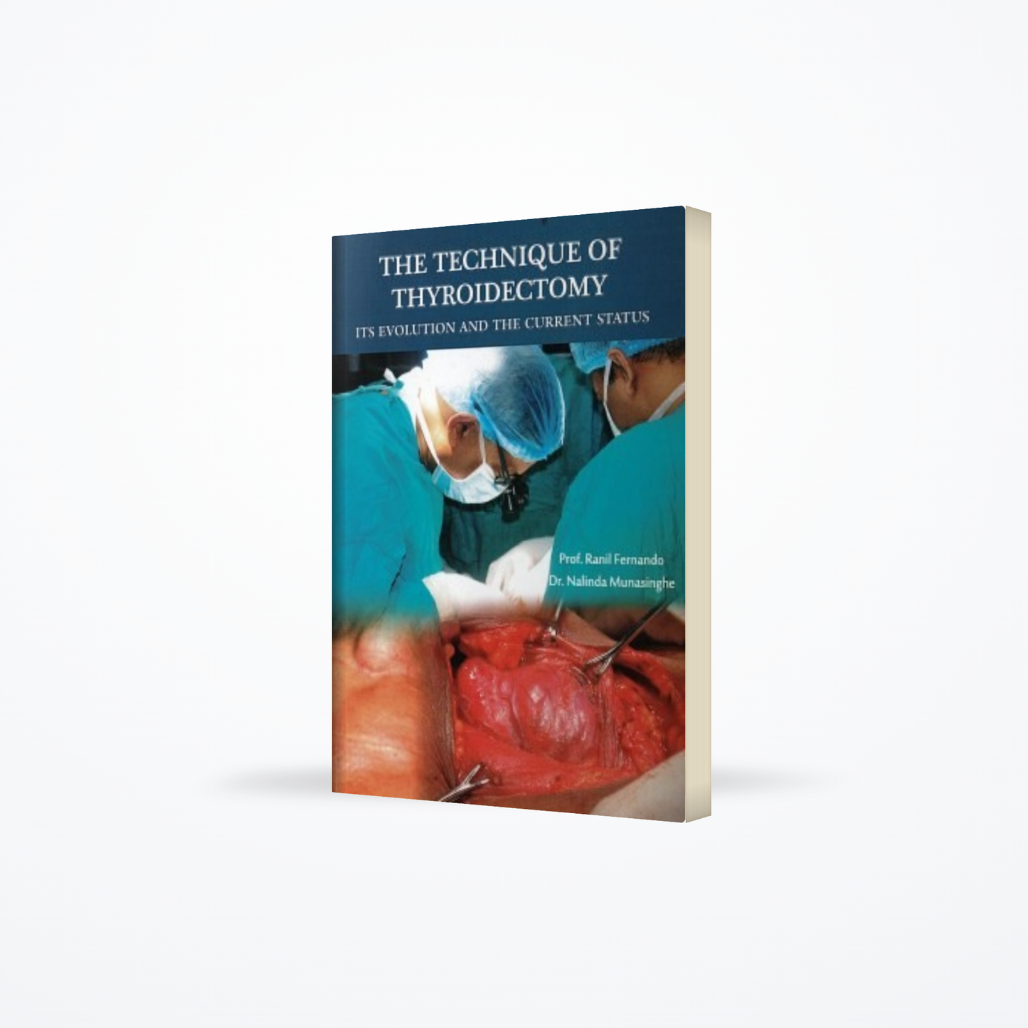 Technique Of Thyroidectomy Its Evolution And The Current Status