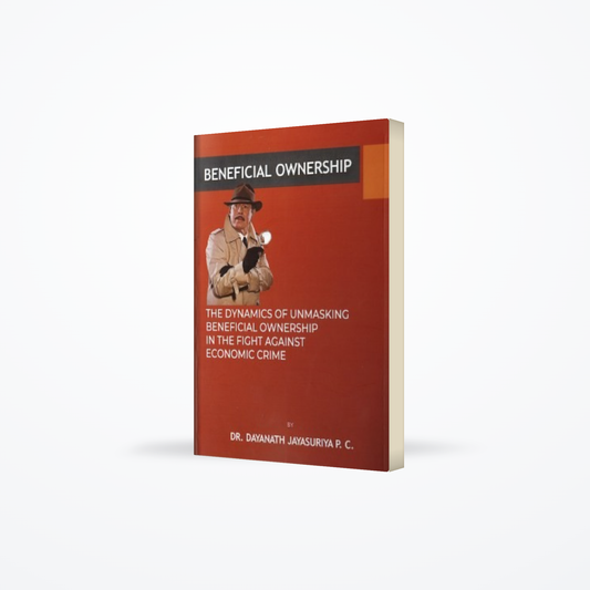 Beneficial Ownership : The Dynamics Of Unmasking Beneficial Ownership In The Fight Against