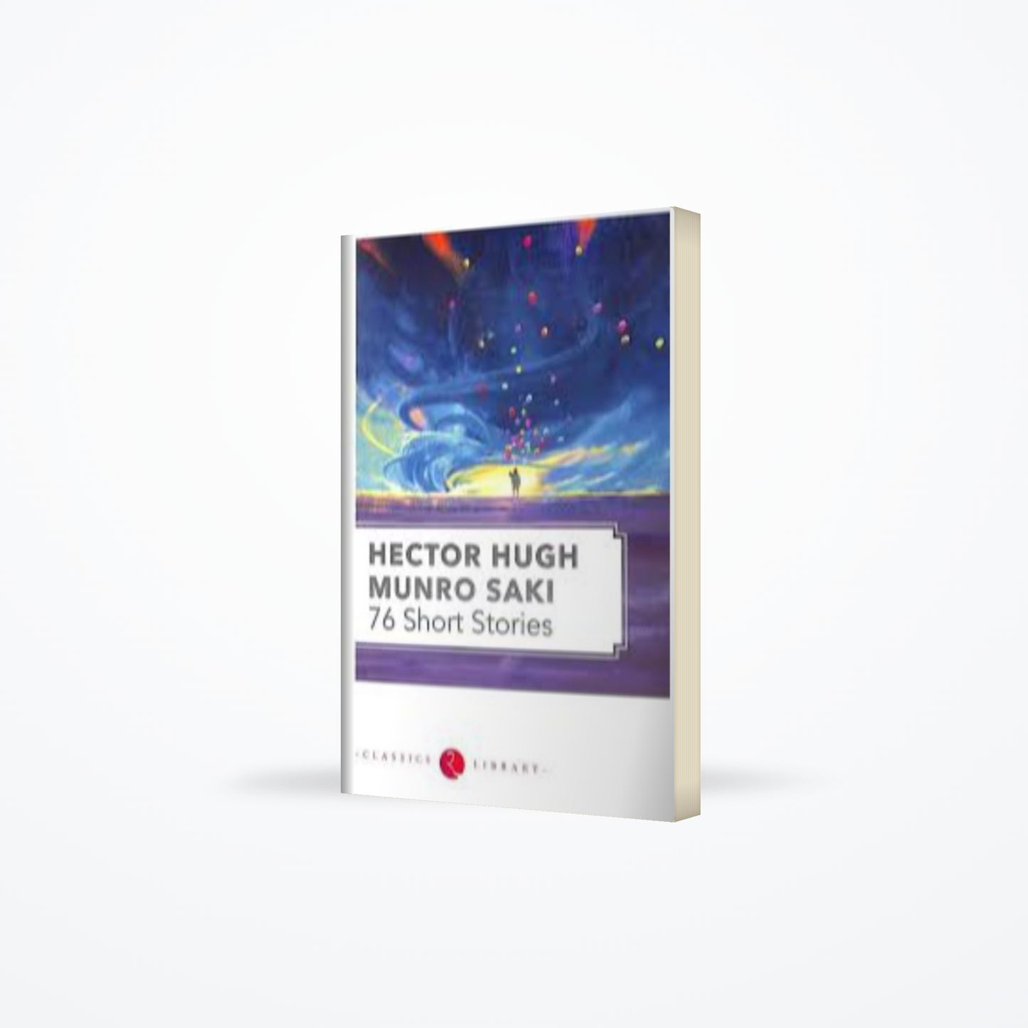 Classics Library - 76 Short Stories