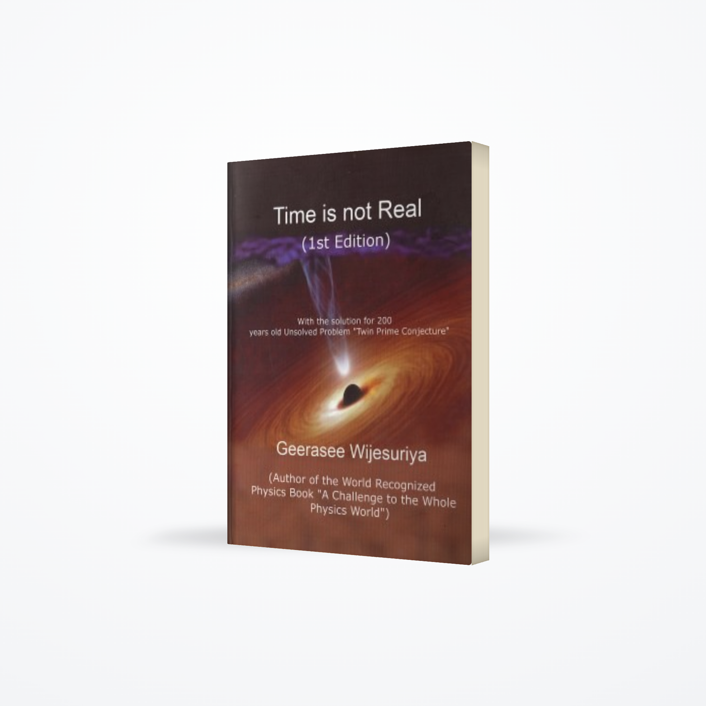 Time Is Not Real (1 st Edition)