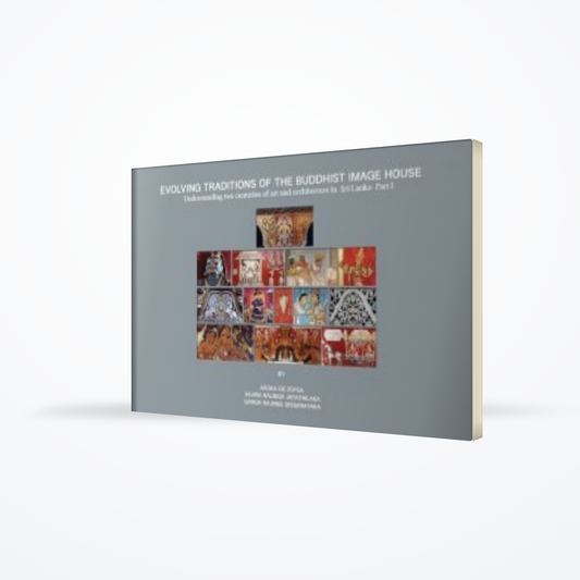 Evolving Traditions of The Buddhist Image House Part I
