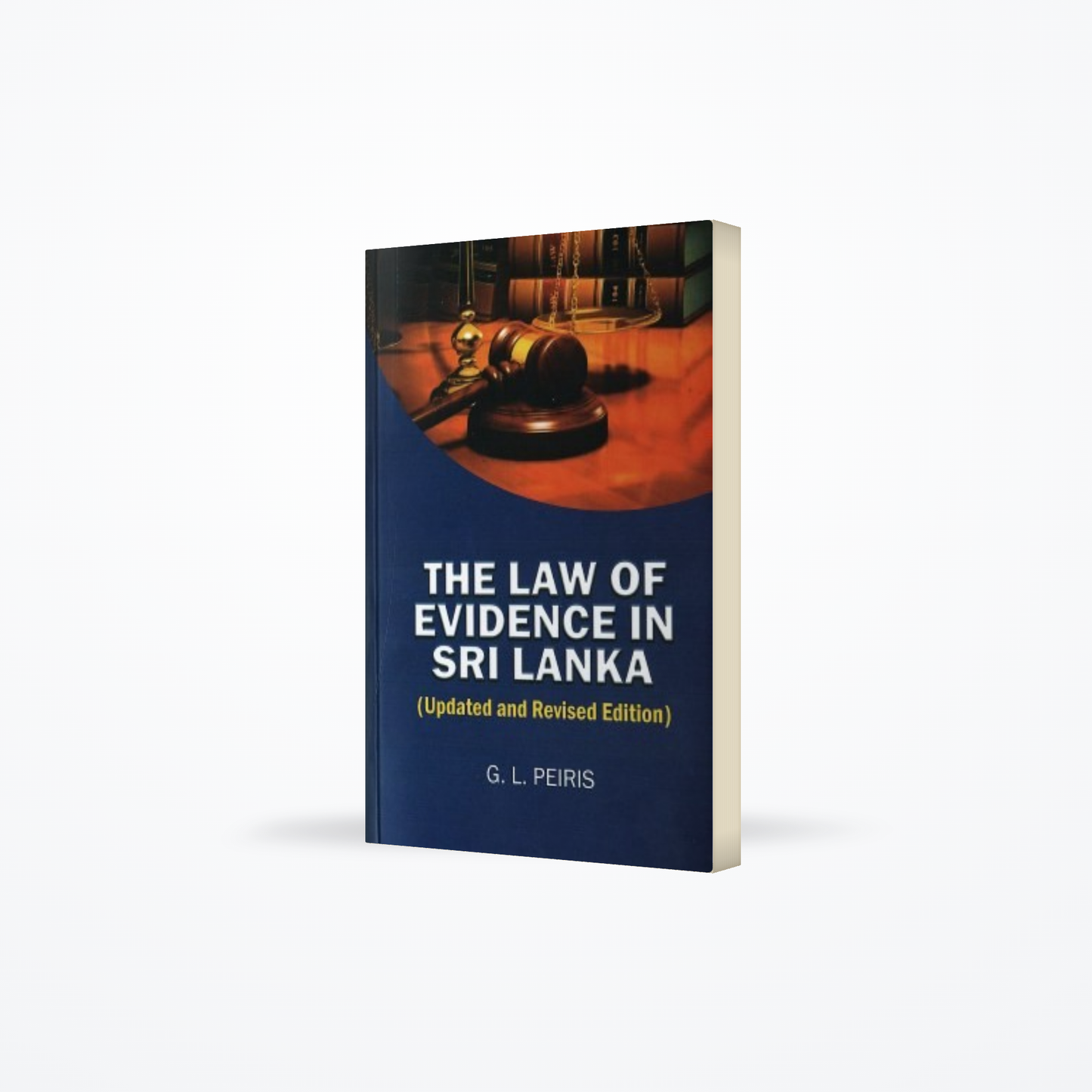Law Of Evidence In Sri lanka ( Updated And Revised Edition )