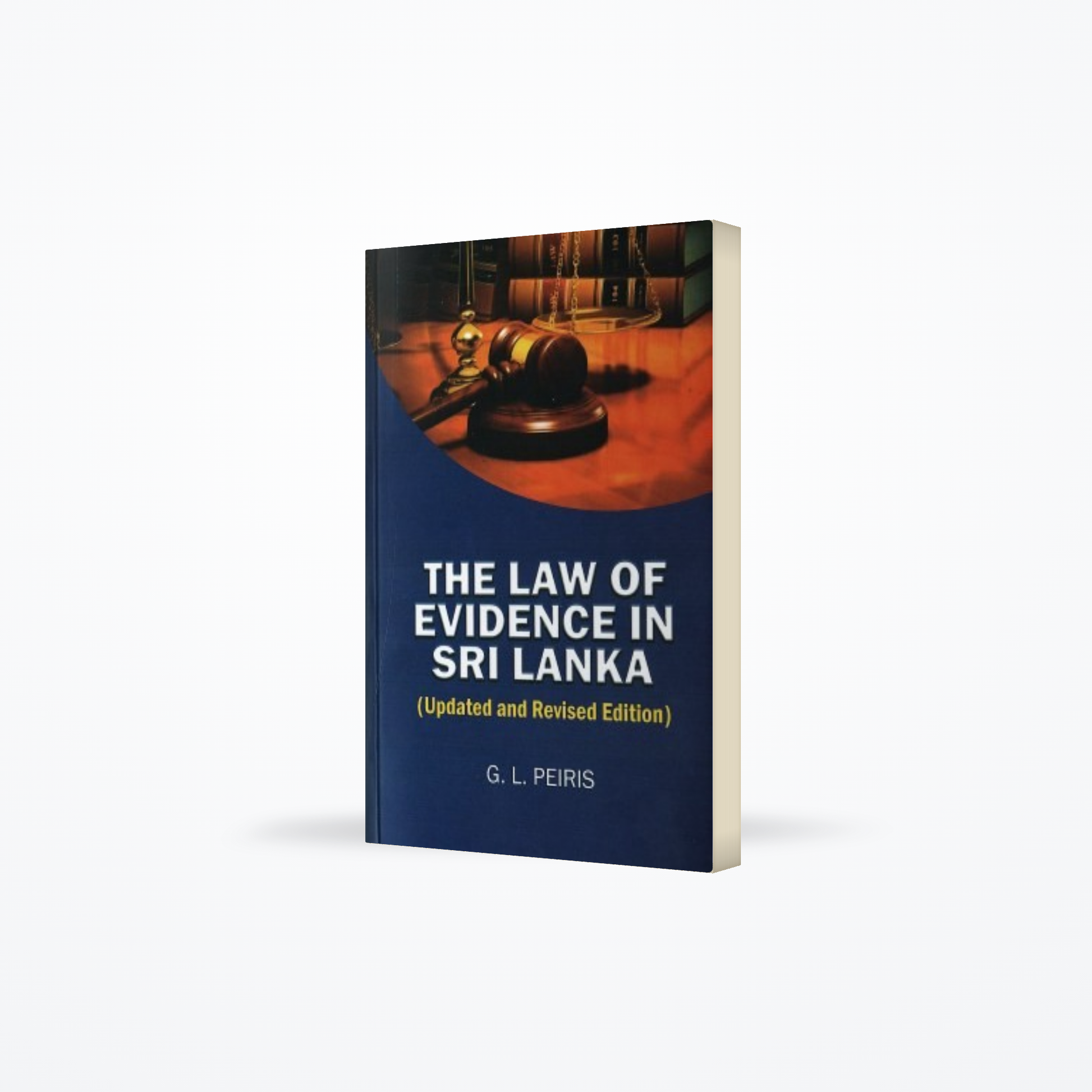 Law Of Evidence In Sri lanka ( Updated And Revised Edition )