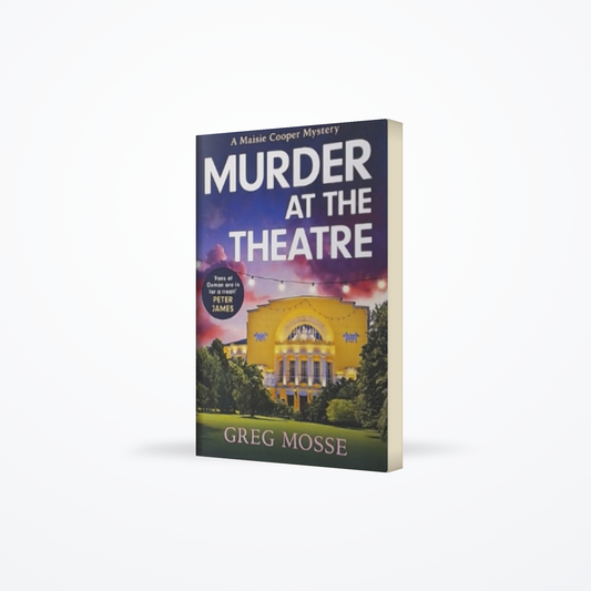 Murder at the Theatre - A Maisie Cooper Mystery