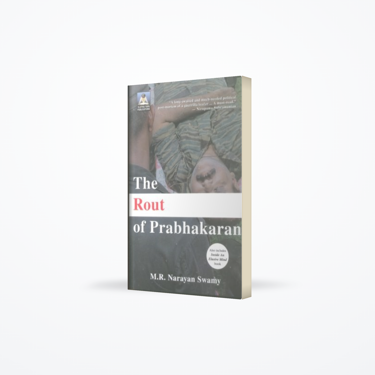 Rout Of Prabhakaran with Inside an Elusive An Mind