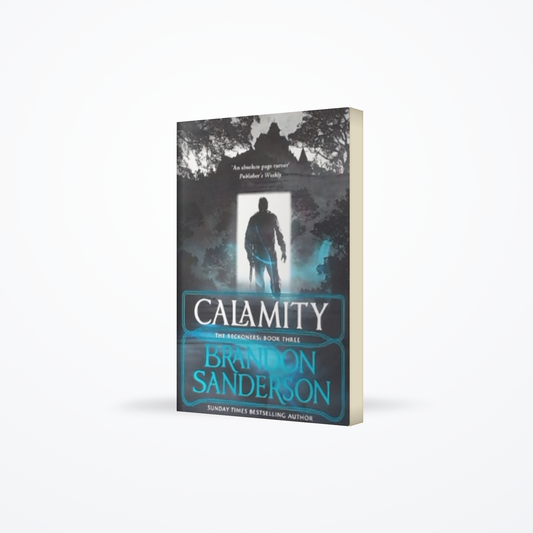 Calamity the Reckonrs Book Three
