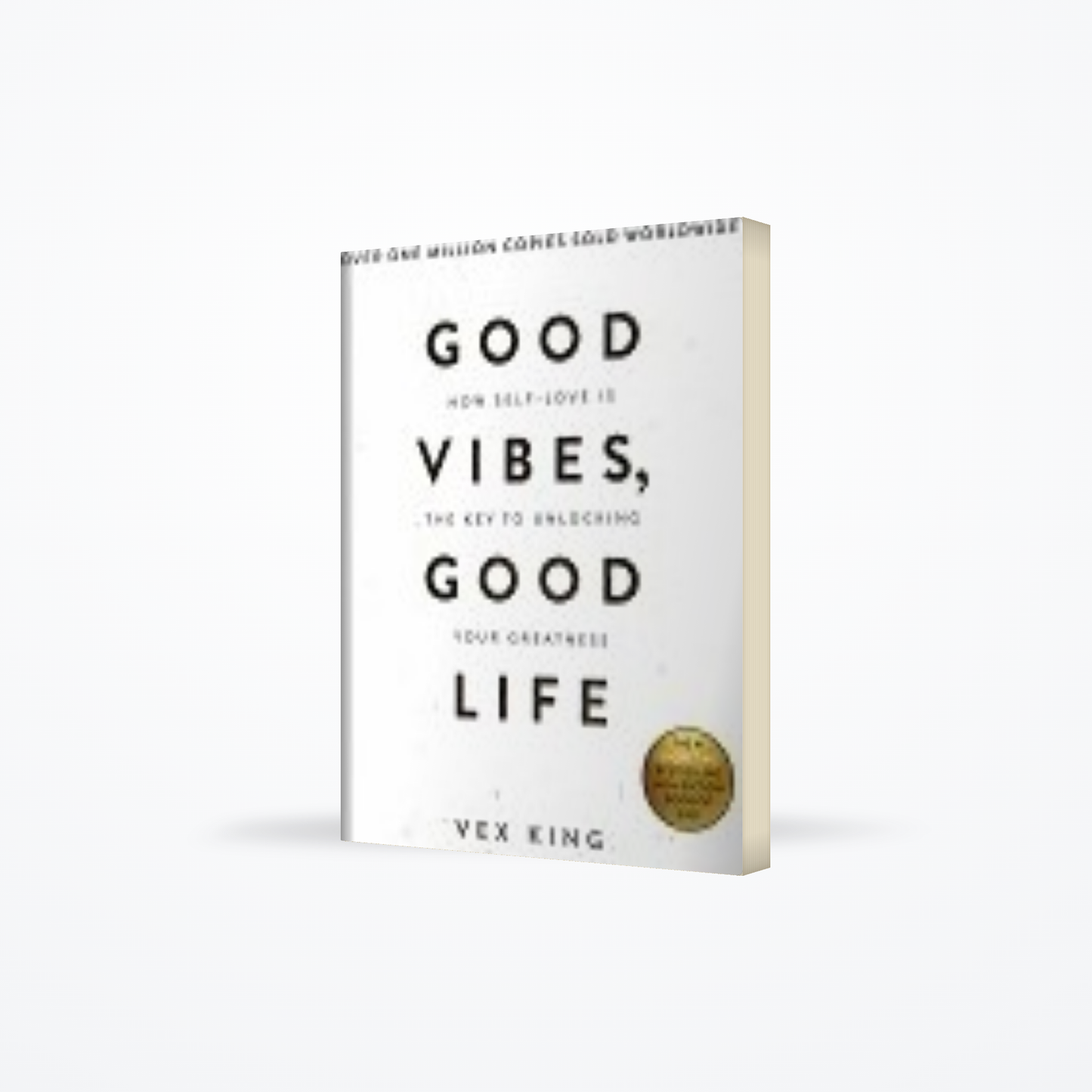 Good Vibes, Good Life