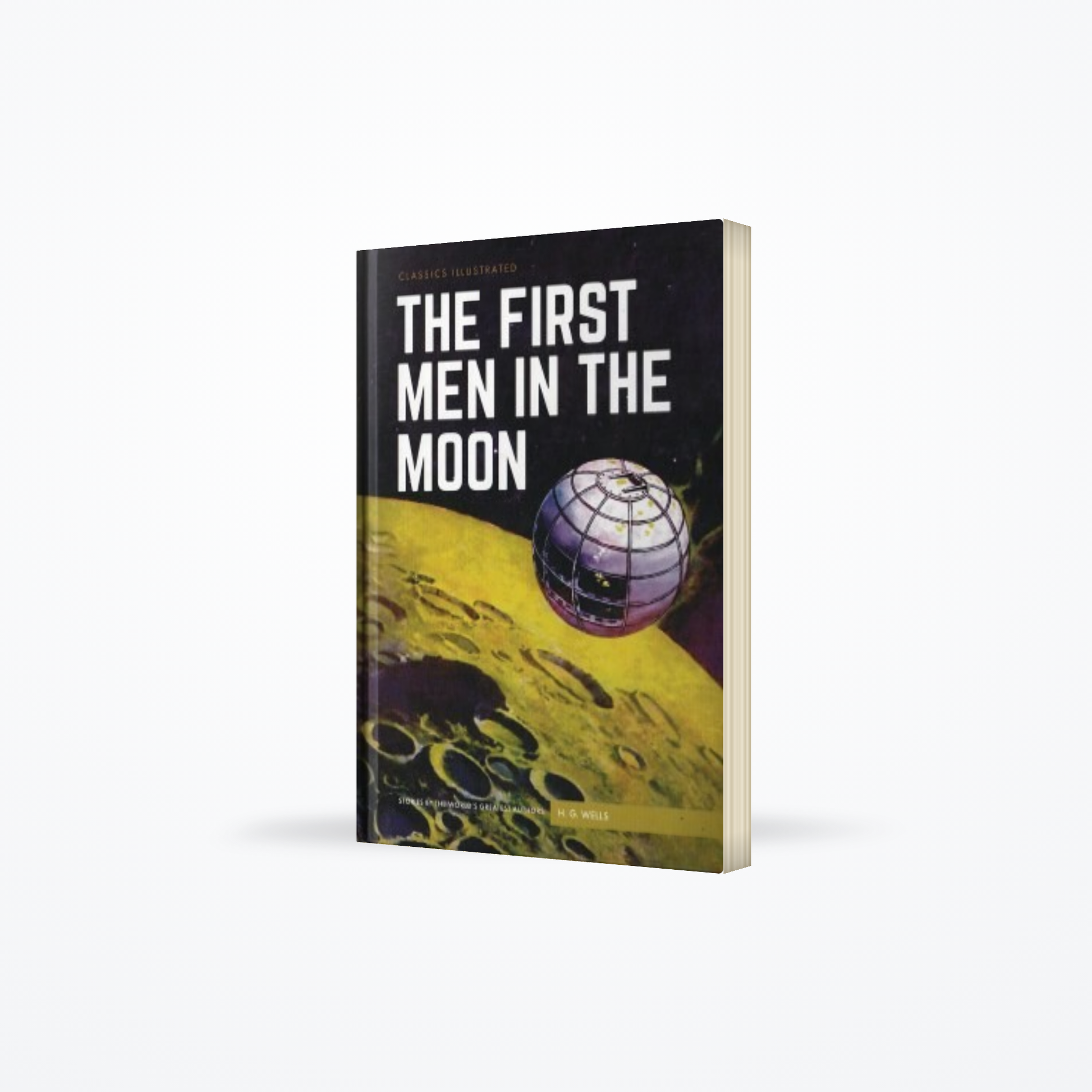 Classics Illustrated : The First Men In The Moon