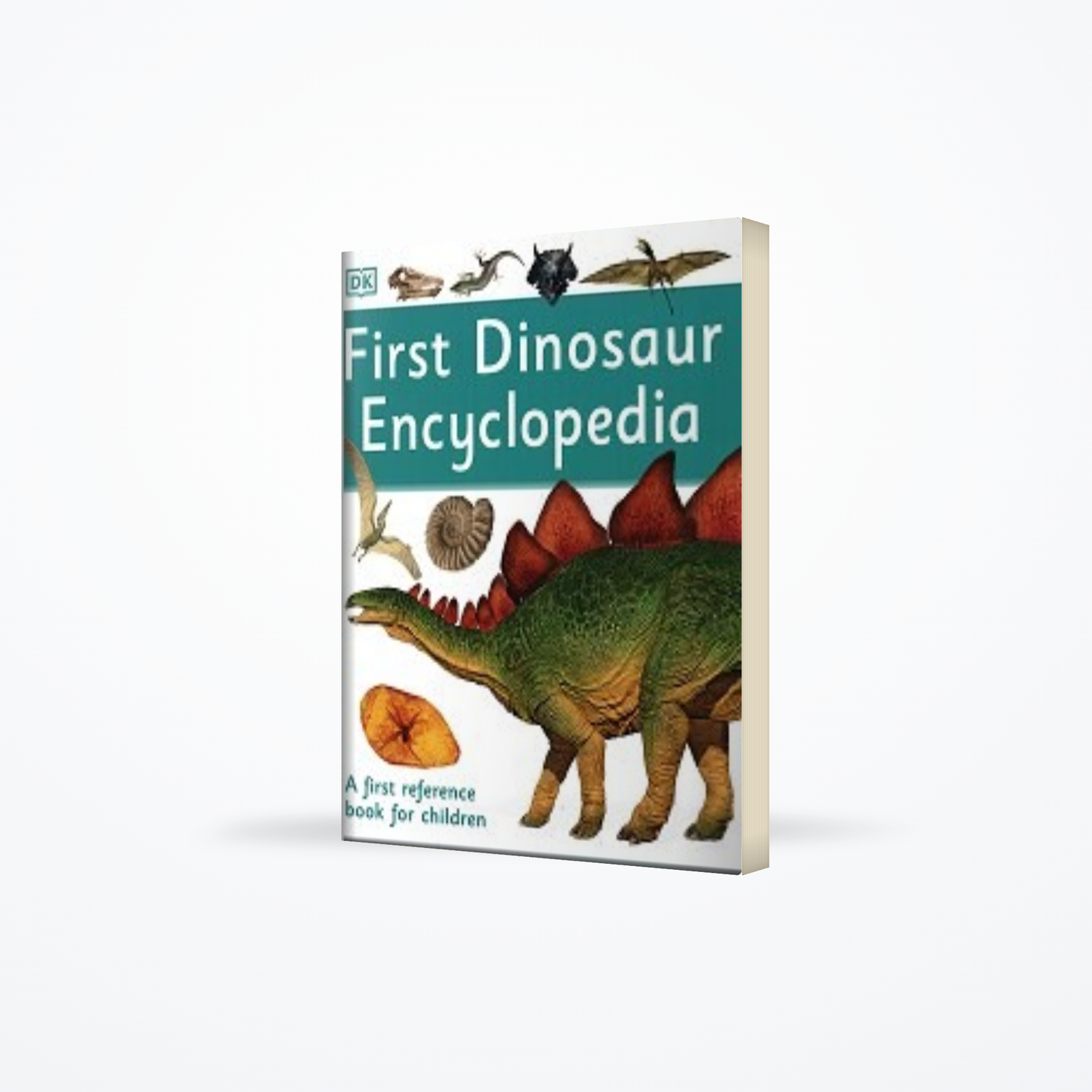 First Dinosaur Encyclopedia: A First Reference Book for Children