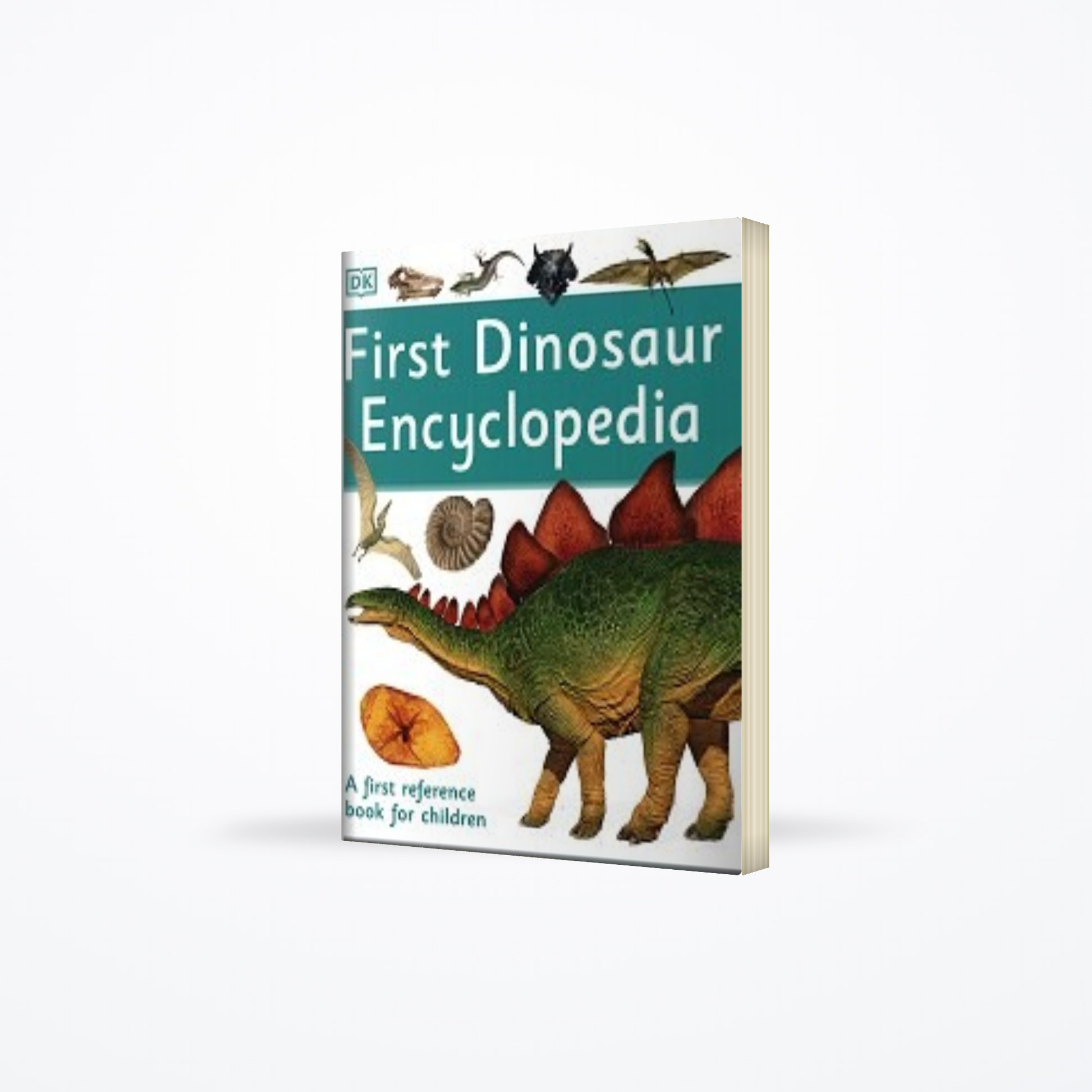 First Dinosaur Encyclopedia: A First Reference Book for Children
