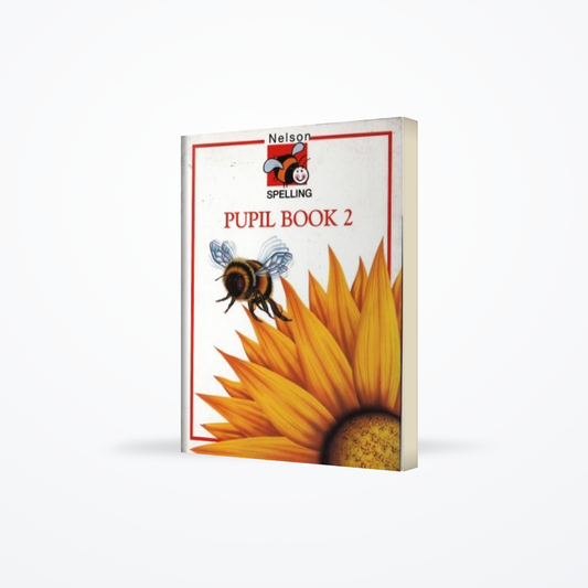 Nelson Spelling Pupil Book 2