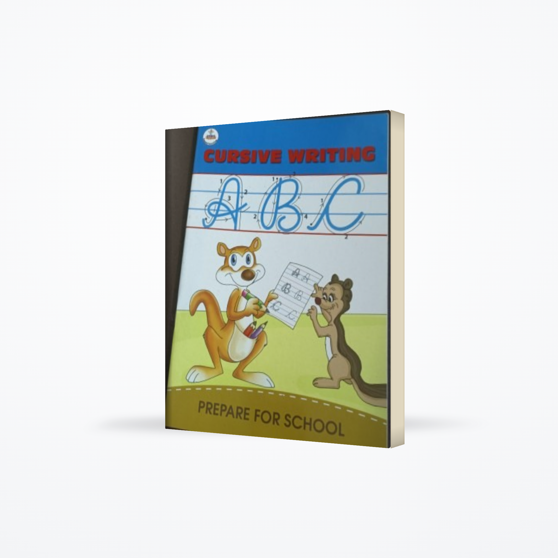 Prepare For School : Cursive Writing ABC